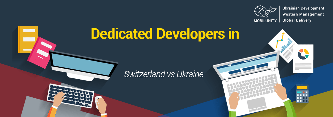 choosing Swiss developers or Ukrainian team