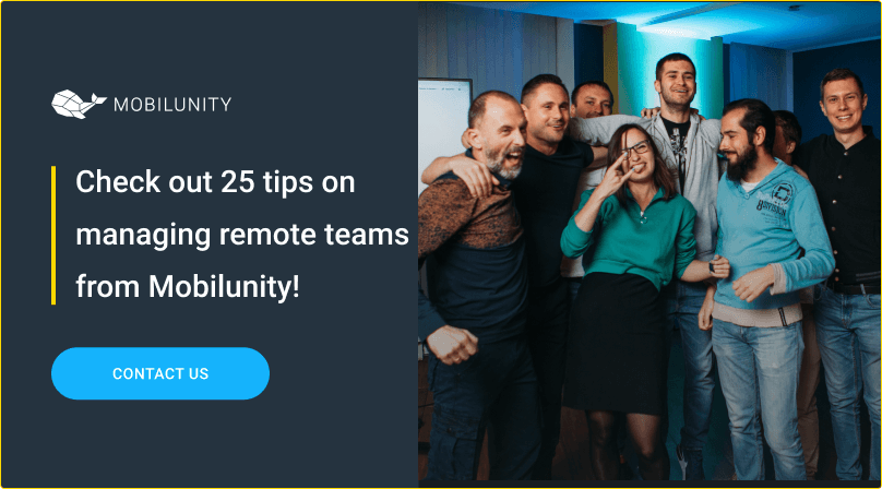 Managing Remote Teams Best Practices In Mobilunity