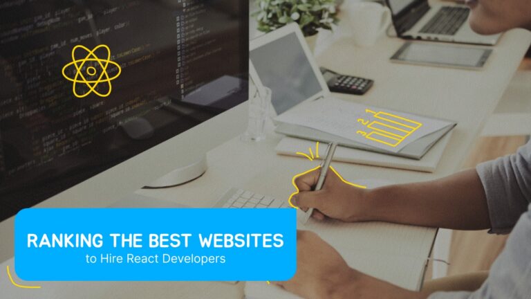 Best Websites to Hire React Developers and Build High-Performing Teams